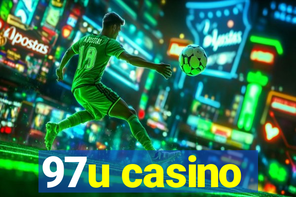 97u casino